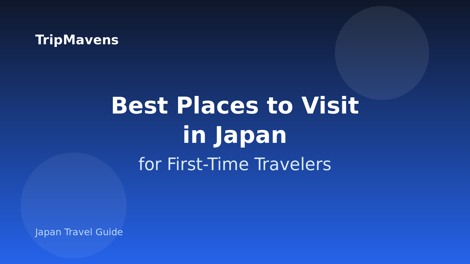 Best Places to Visit in Japan for First-Time Travelers